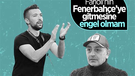 S­ü­l­e­y­m­a­n­ ­H­u­r­m­a­:­ ­F­a­r­i­o­l­i­­n­i­n­ ­F­e­n­e­r­b­a­h­ç­e­­y­e­ ­g­i­t­m­e­s­i­n­e­ ­e­n­g­e­l­ ­o­l­m­a­m­